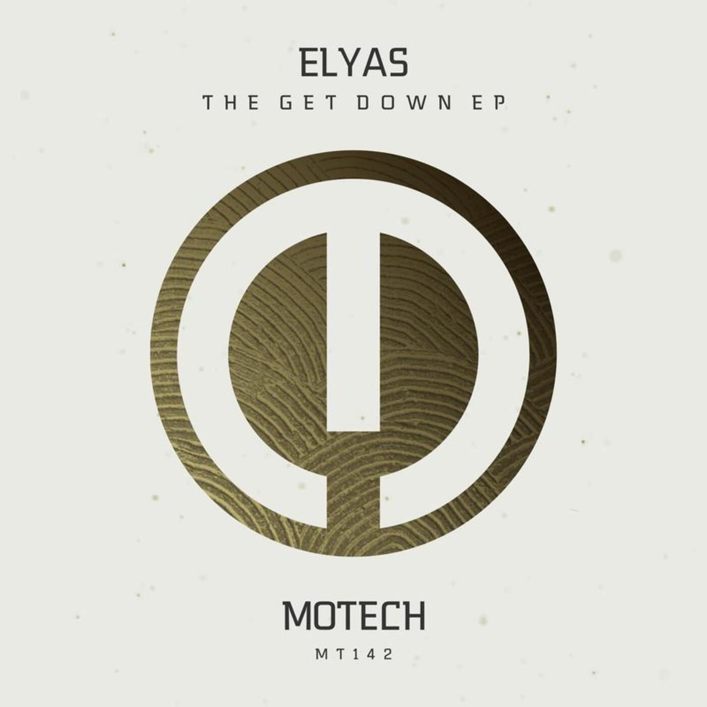 Elyas - The Get Down EP [MT142]